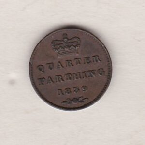 1839 Copper Quarter Farthing featuring the portrait of Queen Victoria on the Obverse. A central crowned denomination with the date below on the Reverse.