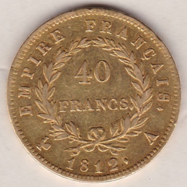 1812 A France Gold Forty Francs coin features the bust of Napoleon facing left on the obverse. The value of 40 Francs within a wreath on the Reverse.