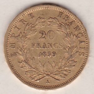 1859 A France Gold Twenty Francs coin featuring Napoleon III on the Obverse. The reverse has the denomination above the date within a wreath.