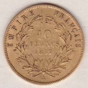 1857 A France Gold Ten Francs coin featuring Napoleon III on the Obverse. A wreath of laurels, date and mint mark on the Reverse.