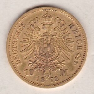 1872 A Germany Gold Ten Mark coin featuring the bust of Wilhelm I on the obverse. The crowned imperial eagle on the reverse.