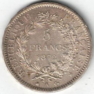 1872 A France Silver Five Francs Coin. The obverse features denomination and date within a wreath. The reverse features Hercules group with exergue below.