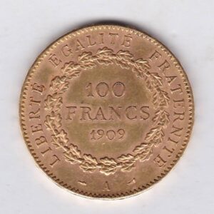 1909 A France Gold One Hundred Francs coin featuring the Genius of the Republic on the obverse. The reverse features the value with wreath.