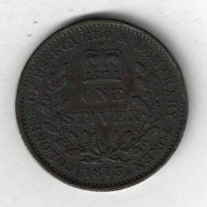 1813 Demerara And Essequibo One Stiver Coin. The obverse features the portrait of George III facing right. All coins are in stock.