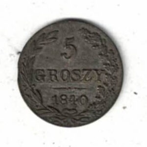 1840 MW Poland Billon Five Groszy Coin. The obverse features a shield within wreath with shields in wreath. The reverse features the denomination.